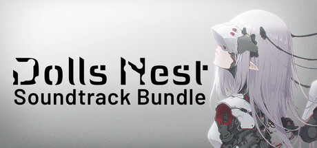 Dolls Nest + Soundtracks