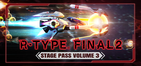 R-Type Final 2 - Stage Pass Volume 3