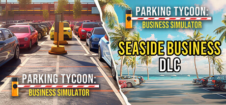 Parking Tycoon: Business Simulator + SEASIDE BUSINESS DLC