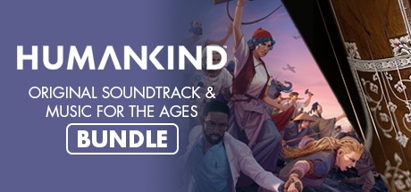 HUMANKIND™ Original Game Soundtrack & Music for the Ages Bundle