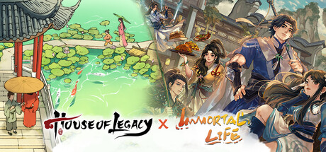 House of Legacy + Immortal Life