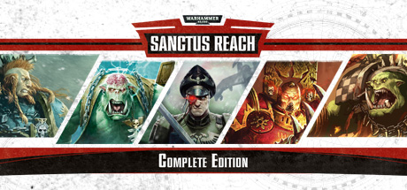 Warhammer 40,000: Sanctus Reach - Complete Edition