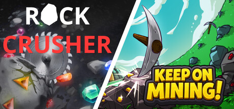 Keep on Mining! x Rock Crusher