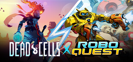 Dead Cells x Roboquest