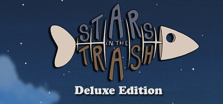 Stars in the Trash - Deluxe Edition