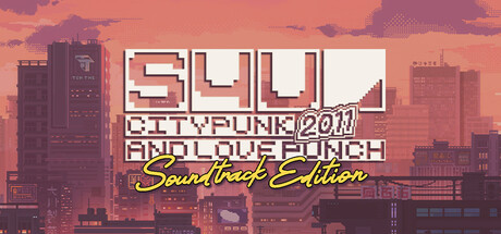 S4U: CITYPUNK 2011 AND LOVE PUNCH - Soundtrack Edition