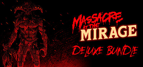 Massacre At The Mirage Deluxe