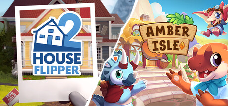 Amber Isle & House Flipper 2