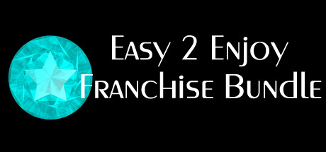 Easy to Enjoy Franchise Bundle