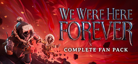 We Were Here Forever: Complete Fan Pack