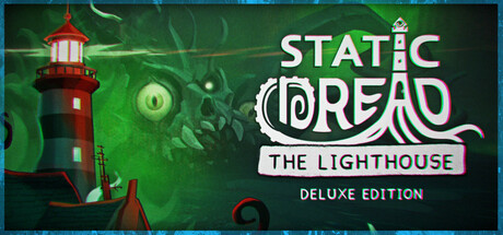 Static Dread: The Lighthouse Deluxe Edition