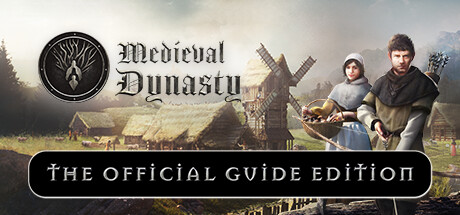 Medieval Dynasty - Official Guide Edition