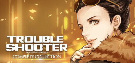 TROUBLESHOOTER: Complete Collection