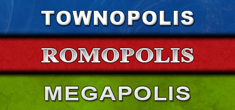 Townopolis Romopolis Megapolis Collection