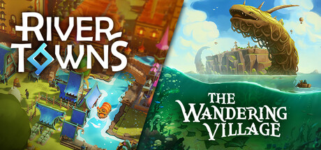 River Towns & The Wandering Village