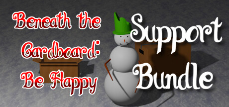 Beneath the Cardboard: Be Happy Support Bundle