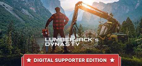 Lumberjack's Dynasty - Digital Supporter Edition