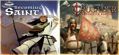 Becoming Saint x Stronghold: Crusader DE