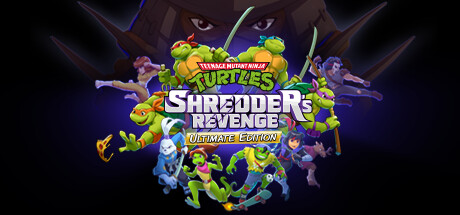 TMNT: Shredder's Revenge - Ultimate Edition