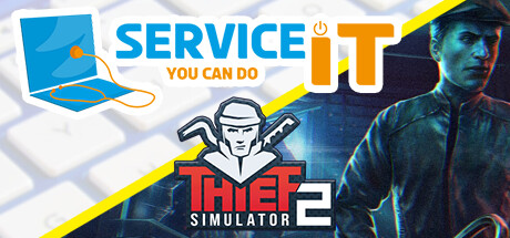 Thief Simulator 2 and ServiceIT