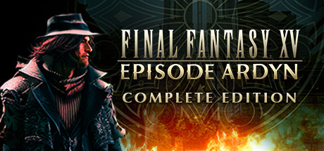 FINAL FANTASY XV EPISODE ARDYN COMPLETE EDITION