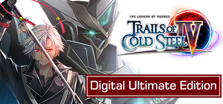 The Legend of Heroes: Trails of Cold Steel IV Digital Ultimate Edition