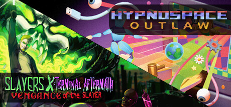 Slayers X + Hypnospace Outlaw