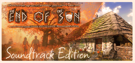 The End of the Sun - Soundtrack Edition