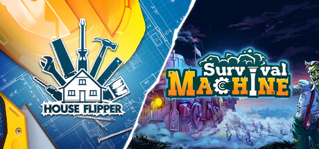House Flipper x Survival Machine