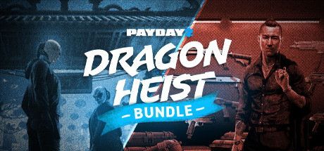 PAYDAY 2: Dragon Heist Bundle