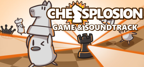 Chessplosion & Soundtrack