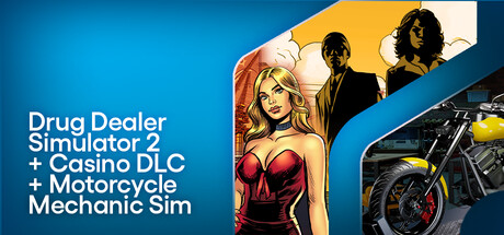 Drug Dealer Simulator 2 + Casino DLC + Motorcycle Mechanic Sim