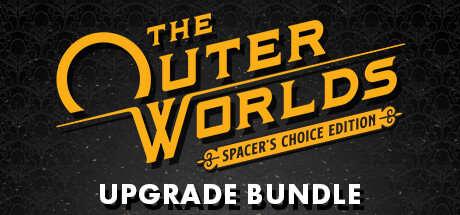 The Outer Worlds: Spacer's Choice Edition Upgrade Bundle