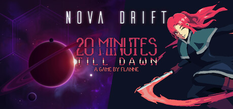 Nova Drift x 20 Minutes Till Dawn Bundle