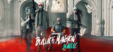 PAYDAY 2: Buluc's Mansion Bundle