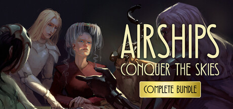 Airships: Conquer the Skies – Complete Edition