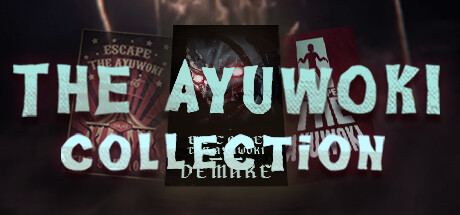 Escape the Ayuwoki: Collection