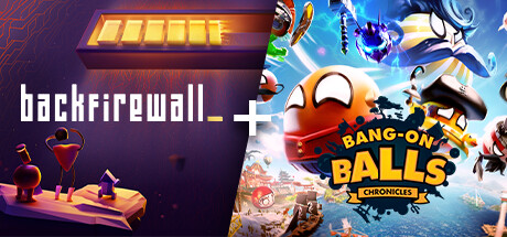 Backfirewall_ + Bang-On Balls: Chronicles