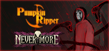 PUMPKIN RIPPER + NEVERMORE