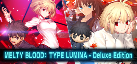 MELTY BLOOD: TYPE LUMINA - Deluxe Edition