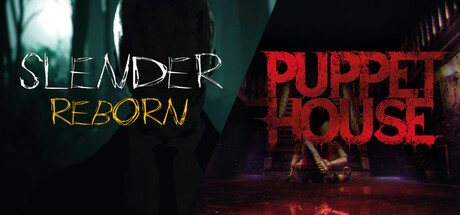 Puppet House and Slender Reborn