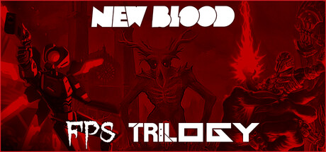 The New Blood FPS Trilogy