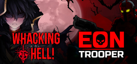 Whacking Hell! + EON Trooper Bundle!!