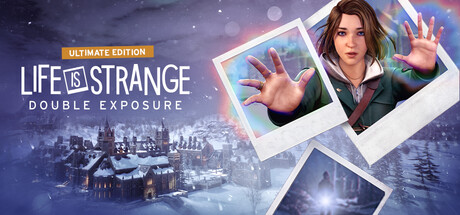 Life is Strange: Double Exposure Ultimate Edition