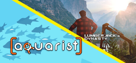 Lumberjack's Dynasty and Aquarist