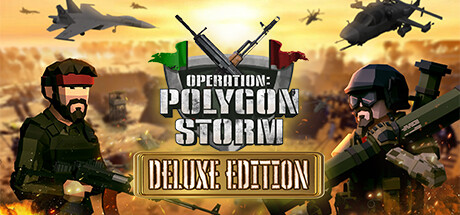 Operation: Polygon Storm: Deluxe Edition