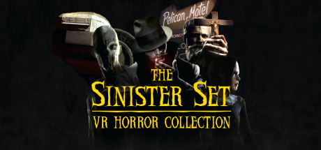 The Sinister Set: VR Horror Collection