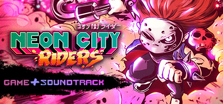 Neon City Riders + Original Soundtrack