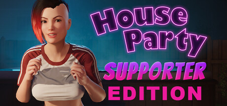 House Party - Supporter Edition