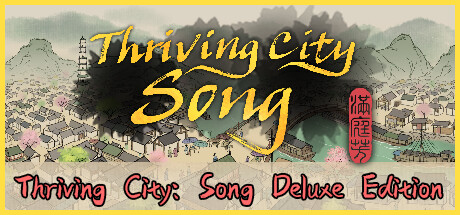 Thriving City: Song Deluxe Edition